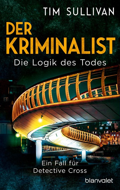 Der Kriminalist - Die Logik des Todes, Tim Sullivan - Paperback - 9783734111709