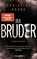 Der Bruder, Christine Brand - Paperback - 9783734111860