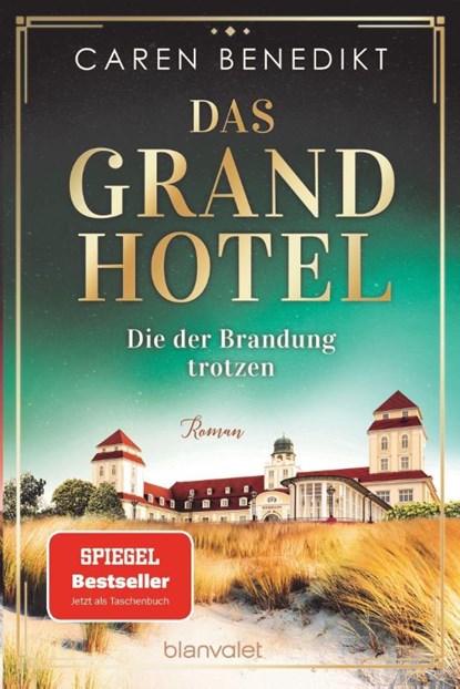 Das Grand Hotel - Die der Brandung trotzen, Caren Benedikt - Paperback - 9783734112027