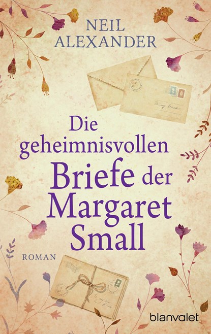 Die geheimnisvollen Briefe der Margaret Small, Neil Alexander - Paperback - 9783734112928