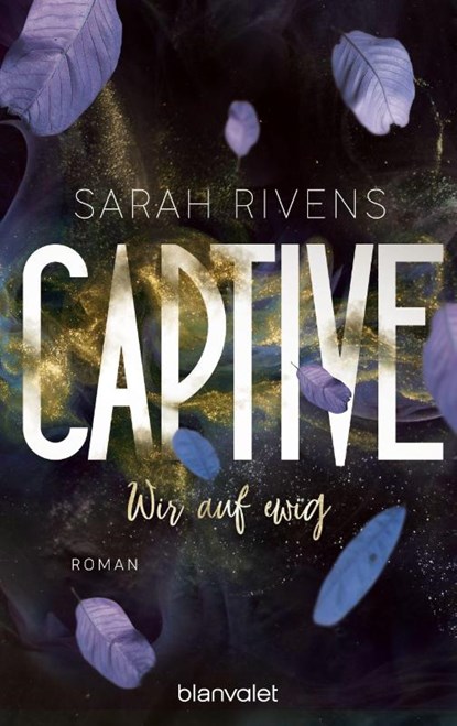 Captive - Wir auf ewig, Sarah Rivens - Paperback - 9783734113000