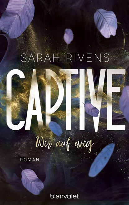 Captive - Wir auf ewig, Sarah Rivens - Paperback - 9783734113000