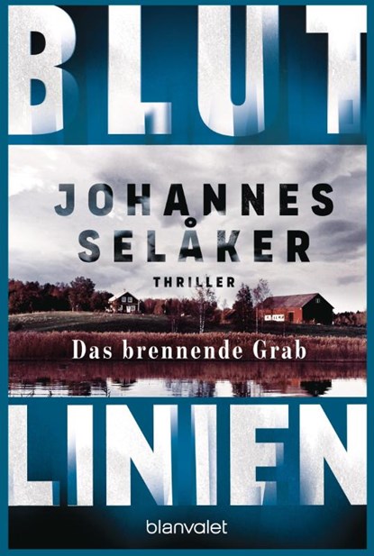 Blutlinien - Das brennende Grab, Johannes Selåker - Paperback - 9783734114182