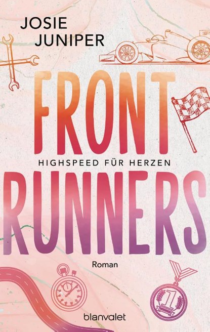 Frontrunners - Highspeed für Herzen -, Josie Juniper - Paperback - 9783734114625