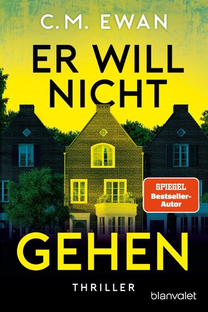 Er will nicht gehen, C. M. Ewan - Paperback - 9783734114953