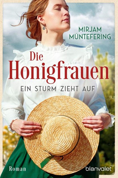 Die Honigfrauen - Ein Sturm zieht auf, Mirjam Müntefering - Paperback - 9783734115080