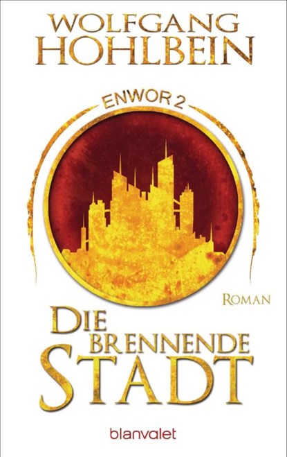 Die brennende Stadt - Enwor 2, Wolfgang Hohlbein - Paperback - 9783734162251