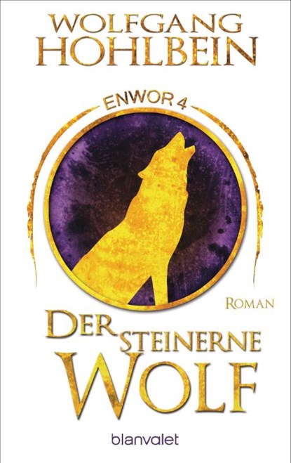 Der steinerne Wolf - Enwor 4, Wolfgang Hohlbein - Paperback - 9783734162275