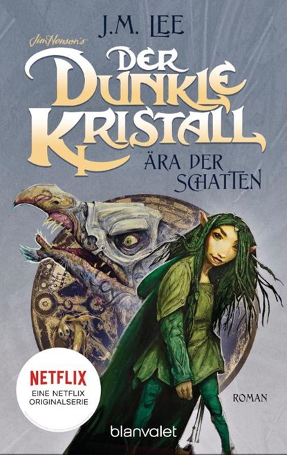 Der dunkle Kristall - Ära der Schatten, J.M. Lee - Paperback - 9783734162947