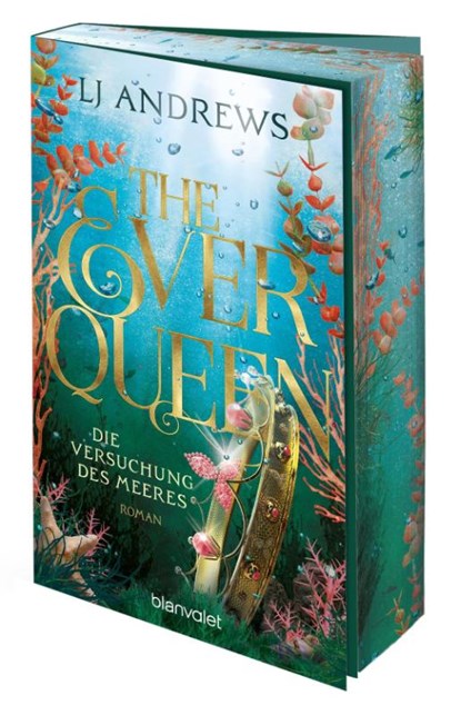 The Ever Queen - Die Versuchung des Meeres, Lj Andrews - Paperback - 9783734164347
