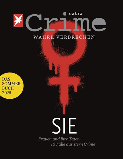 Stern Crime - Wahre Verbrechen, Gruner+Jahr Deutschland GmbH - Paperback - 9783734175572