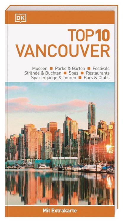 Top 10 Reiseführer Vancouver, DK Verlag - Reise - Paperback - 9783734206764