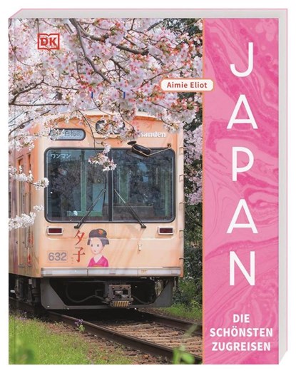 Japan - Die schönsten Zugreisen, Aimie Eliot - Paperback - 9783734208621