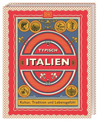 Typisch Italien, DK Verlag - Reise - Gebonden - 9783734208812