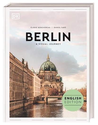 Berlin. A visual journey, Élodie Benchereau - Gebonden - 9783734209222