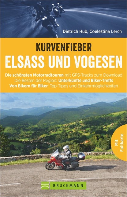 Kurvenfieber Elsass und Vogesen, Dietrich Hub ;  Coelestina Lerch - Paperback - 9783734307966