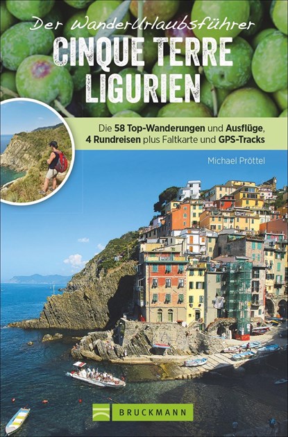 Wanderurlaubsführer Cinque Terre Ligurien, Michael Pröttel - Paperback - 9783734311925
