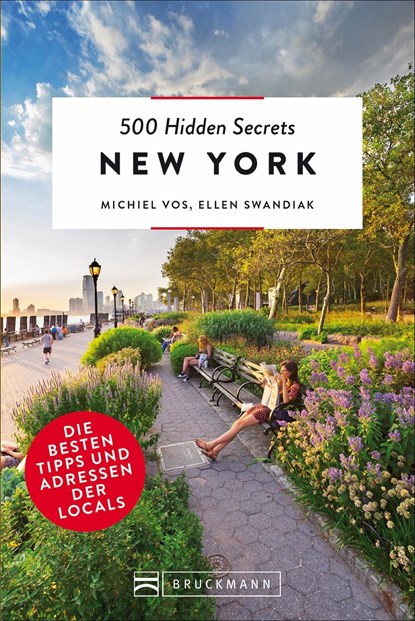 500 Hidden Secrets New York, Michiel Vos ;  Ellen Swandiak - Paperback - 9783734312830