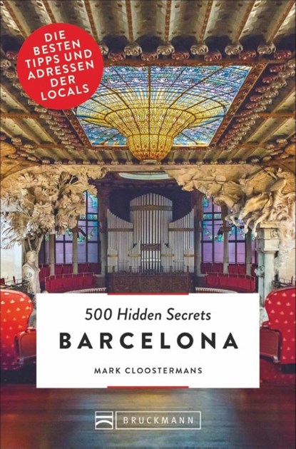 500 Hidden Secrets Barcelona, Mark Cloostermans - Paperback - 9783734314551