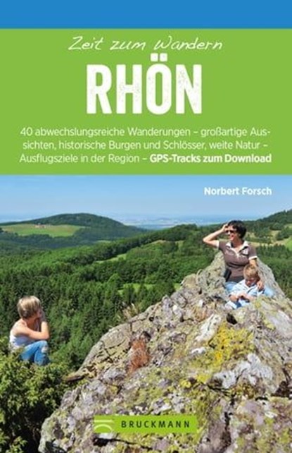 Bruckmann Wanderführer: Zeit zum Wandern Rhön, Norbert Forsch - Ebook - 9783734315251