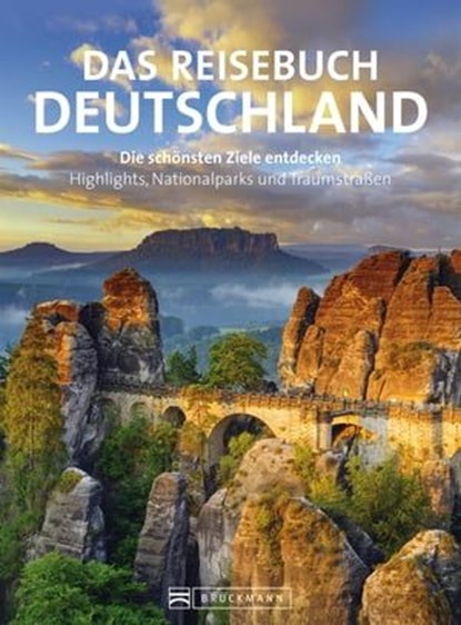 Reisebuch Deutschland. Die schönsten Ziele erfahren und entdecken, Britta Mentzel ; Barbara Rusch - Ebook - 9783734316135