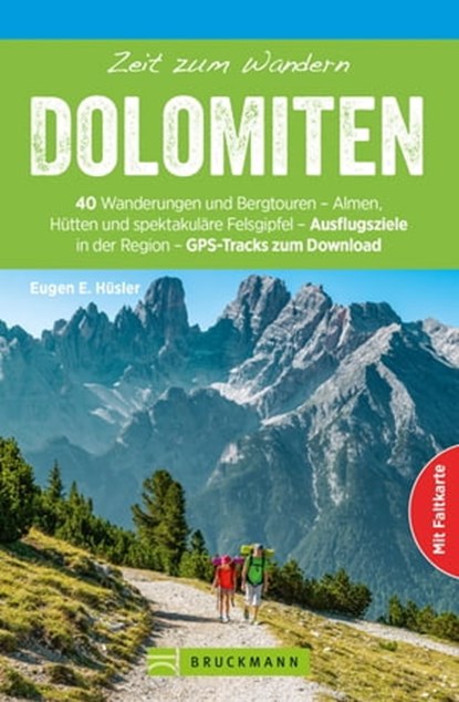 Bruckmann Wanderführer: Zeit zum Wandern Dolomiten, Eugen E. Hüsler - Ebook - 9783734316142