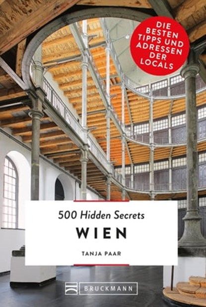 Bruckmann: 500 Hidden Secrets Wien, Tanja Paar - Ebook - 9783734316210