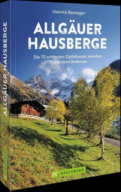 Allgäuer Hausberge, Heinrich Bauregger - Paperback - 9783734316784