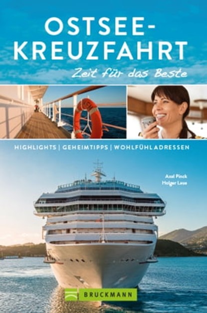 Bruckmann Reiseführer Ostsee-Kreuzfahrt: Zeit für das Beste, Axel Pinck - Ebook - 9783734317385