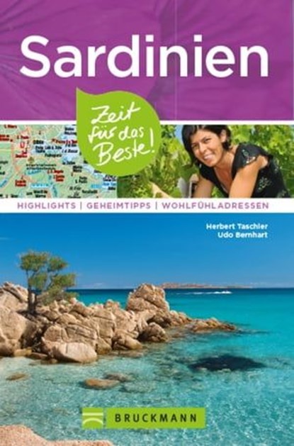 Bruckmann Reiseführer Sardinien: Zeit für das Beste, Herbert Taschler ; Udo Bernhart - Ebook - 9783734317415