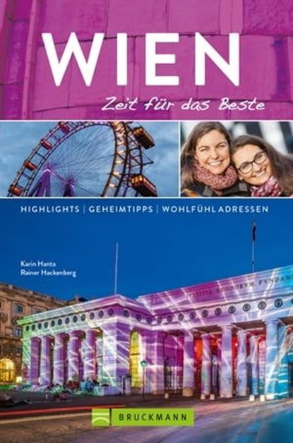 Bruckmann Reiseführer Wien: Zeit für das Beste, Karin Hanta ; Rainer Hackenberg - Ebook - 9783734317446