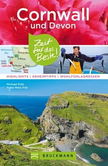 Bruckmann Reiseführer Cornwall und Devon: Zeit für das Beste, Michael Pohl ; Franz Marc Frei - Ebook - 9783734317491