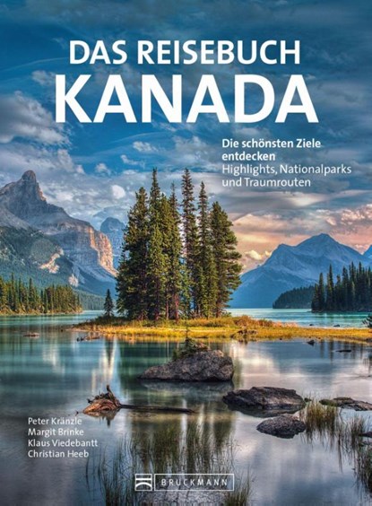 Das Reisebuch Kanada, Brinke Margit ; Peter Kränzle ; Klaus Viedebantt - Gebonden - 9783734319167