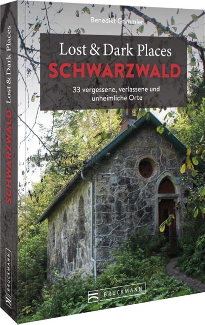 Lost & Dark Places Schwarzwald, Benedikt Grimmler - Paperback - 9783734319341