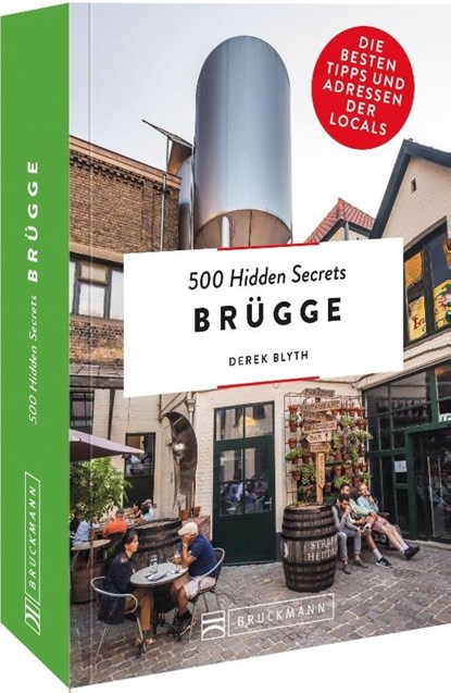 500 Hidden Secrets Brügge, Derek Blyth - Paperback - 9783734319860