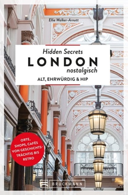 Hidden Secrets London nostalgisch, Ellie Walker-Arnott - Ebook - 9783734320408