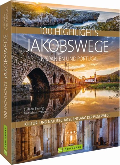 100 Highlights Jakobswege in Spanien und Portugal, Stefanie Bisping ; Grit Schwarzenburg - Gebonden - 9783734320958