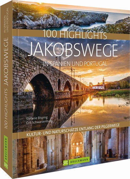 100 Highlights Jakobswege in Spanien und Portugal, Stefanie Bisping ;  Grit Schwarzenburg - Gebonden - 9783734320958