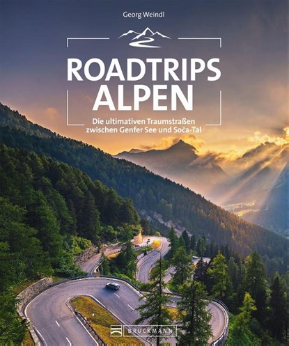 Roadtrips Alpen, Georg Weindl - Paperback - 9783734321009