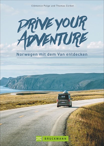 Drive your adventure Norwegen mit dem Van, Clémence Polge ;  Thomas Corbet - Paperback - 9783734321306