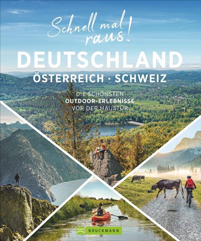 Schnell mal raus! Deutschland, Österreich und Schweiz, Gunnar Habitz - Paperback - 9783734321382