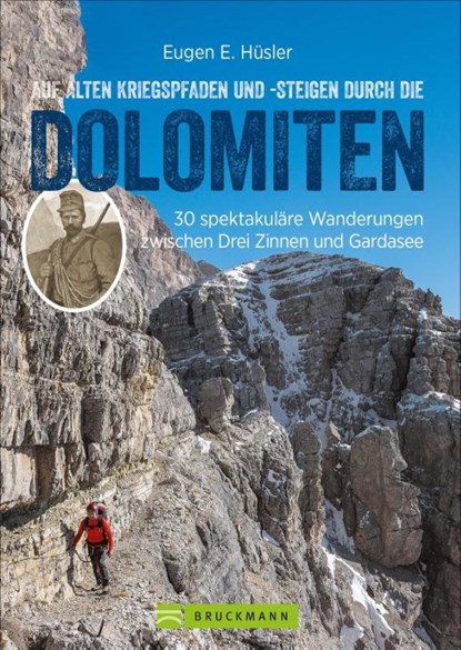 Auf alten Kriegspfaden und -steigen durch die Dolomiten, Eugen E. Hüsler - Paperback - 9783734321443