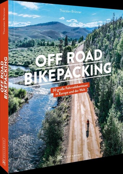Off Road Bikepacking, Thorsten Brönner - Gebonden - 9783734321542