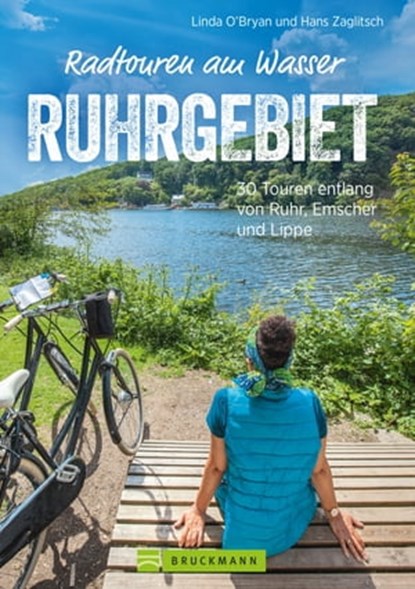 Radtouren am Wasser Ruhrgebiet, Linda O'Bryan ; Hans Zaglitsch - Ebook - 9783734322150