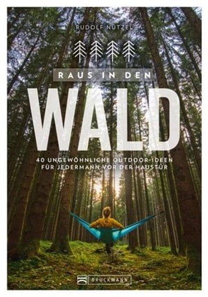 Raus in den Wald, Rudolf Nützel - Ebook - 9783734322167