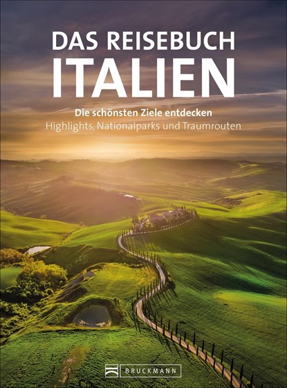 Das Reisebuch Italien, Andrea Behrmann ;  Fabian Marcher ;  Julia Landgrebe ;  Eugen E. Hüsler ;  Thomas Migge ;  Nana Claudia Nenzel ;  Herbert Taschler ;  Julia Lorenzer - Gebonden - 9783734323256