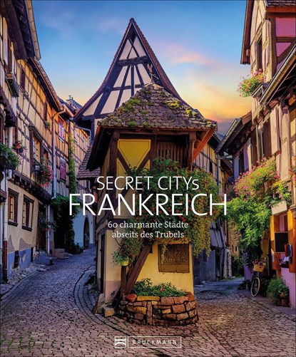 Secret Citys Frankreich, Klaus Simon ;  Hilke Maunder - Gebonden - 9783734323263
