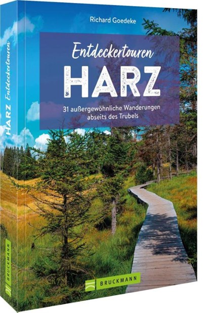 Entdeckertouren Harz, Richard Goedeke - Paperback - 9783734324468