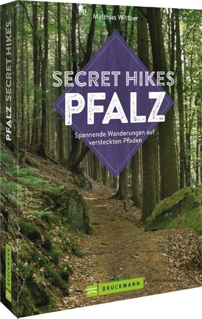 Secret Hikes Pfalz, Matthias Wittber - Paperback - 9783734324482