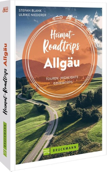Heimat-Roadtrips Allgäu, Stefan Blank ; Ulrike Niederer - Paperback - 9783734324666
